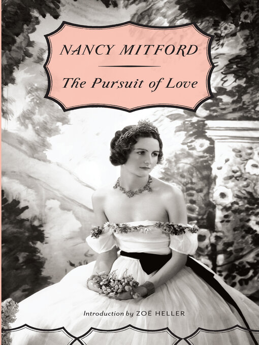 Title details for The Pursuit of Love by Nancy Mitford - Available